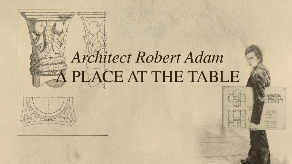 A Place at the Table: Architect Robert Adam image