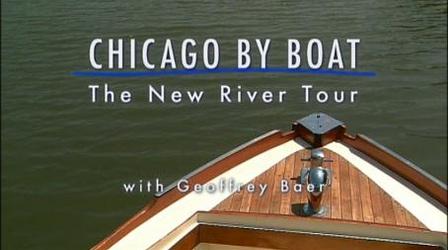 Video thumbnail: Chicago Tours with Geoffrey Baer Chicago By Boat: The New River Tour