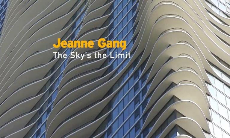 Jeanne Gang: The Sky's the Limit