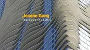 Jeanne Gang: The Sky's the Limit