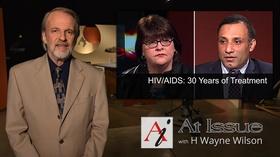 Video thumbnail: At Issue S29 E22: HIV/AIDS: 30 Years of Treatment