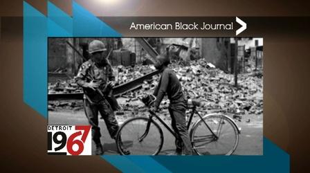 Video thumbnail: American Black Journal Detroit 1967 Project / Franklin-Wright Settlements, Inc.