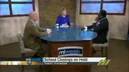 School Closings on Hold