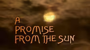A Promise From the Sun