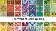 The World of Celtic Quilting