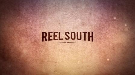 Video thumbnail: REEL SOUTH REEL SOUTH Season 1 Promo