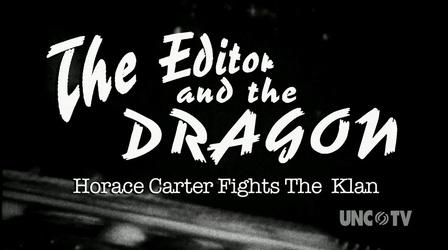 Video thumbnail: PBS North Carolina Presents Editor and The Dragon
