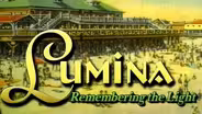 Lumina: Remembering the Light