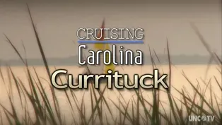 Cruising Carolina:  Currituck