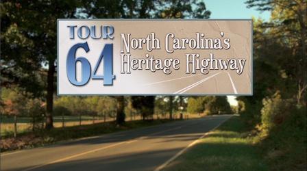 Video thumbnail: UNC-TV Life Tour 64: North Carolina's Heritage Highway