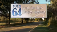Tour 64:  North Carolina's Heritage Highway