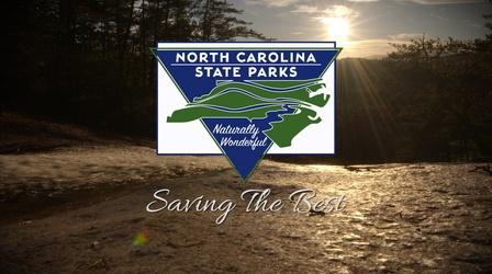 Video thumbnail: UNC-TV Life Saving The Best: North Carolina State Parks At 100 