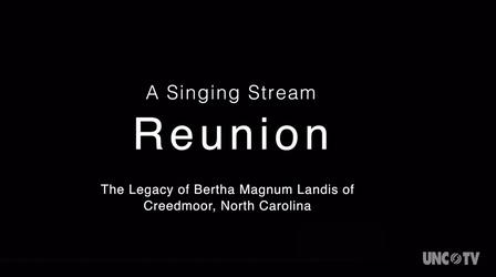 Video thumbnail: UNC-TV Arts Singing Stream Reunion
