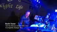 North Tower - Ain't No Woman Like the One I've Got