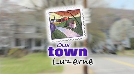 Video thumbnail: WVIA Our Town Series Our Town Luzerne