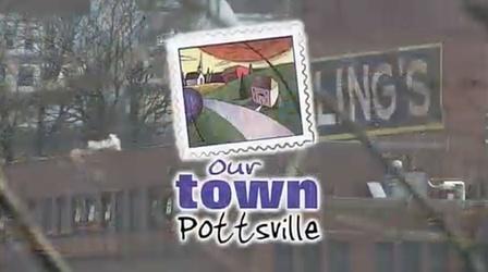 Video thumbnail: WVIA Our Town Series Our Town Pottsville