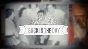 Video thumbnail: Back In The Day Back In The Day - Submit Your Stories