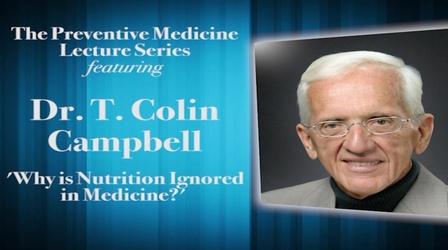 Video thumbnail: WVIA Special Presentations Why Is Nutrition Ignored in Medicine? - Preview