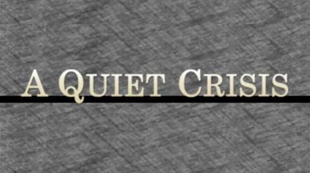 Video thumbnail: A Quiet Crisis Big Bets
