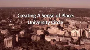 University Circle: Creating a Sense of Place