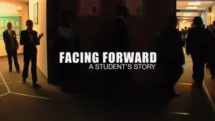 Facing Forward: A Student's Story