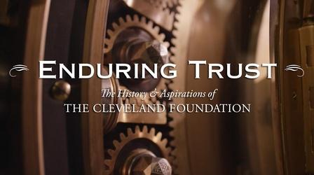 Video thumbnail: Ideastream Public Media Specials Enduring Trust: The Cleveland Foundation