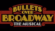 Bullets Over Broadway