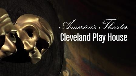 Video thumbnail: Performing Arts America's Theater: The Cleveland Play House