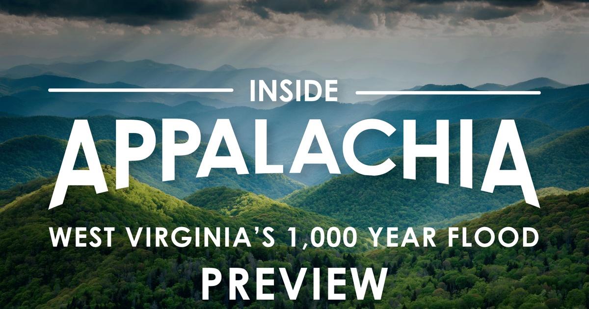 Inside appalachia | preview: inside appalachia - west virginia's 1000 year flood