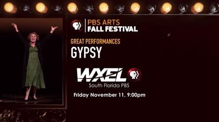 Video thumbnail: WXEL Presents PBS Fall Arts Festival - Gypsy
