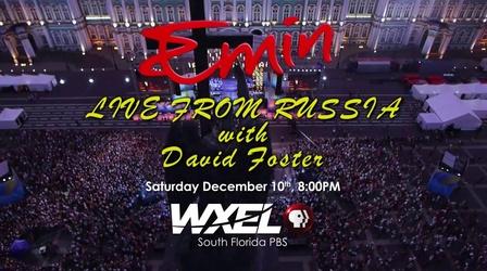Video thumbnail: WXEL Presents Emin: Live From Russia with David Foster