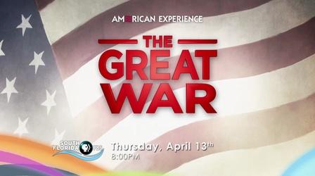 Video thumbnail: WXEL Presents American Experience: The Great War