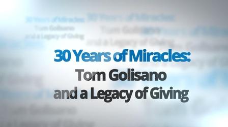 Video thumbnail: People & Places 30 Years of Miracles: Tom Golisano and a Legacy of Giving