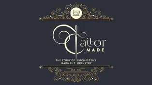 Tailor Made: The Story of Rochester's Garment Industry