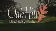 Oak Hill: A Great Walk Celebrated