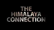 The Himalaya Connection