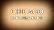 Chicago Conversations - Wednesdays at 2pm