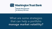 Strategies to help a portfolio manage market volatility