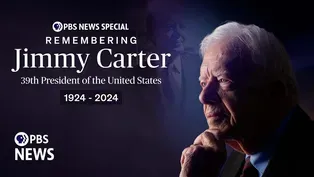 Remembering Jimmy Carter | PBS News Special