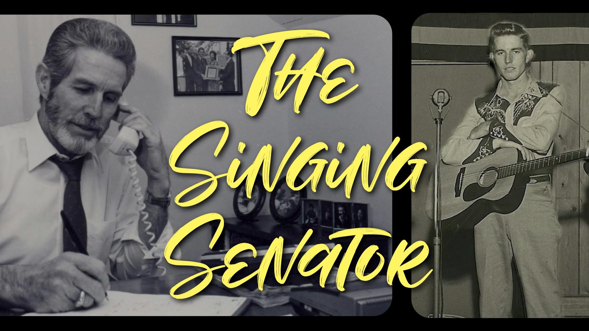 "The Singing Senator" in a yellow glowing font.