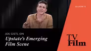 Joe Gietl on Upstate's Emerging Film Scene