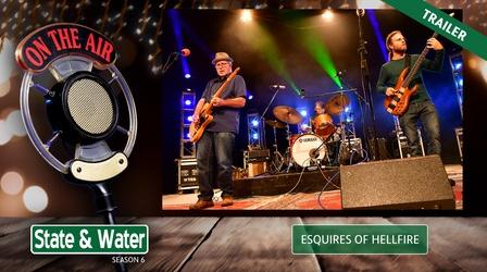 Video thumbnail: State & Water E3: S06 E03: Esquires of Hellfire | Trailer