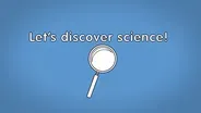 Let’s discover science!