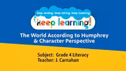 Grade 4 Literacy #11: The World According to Humphrey