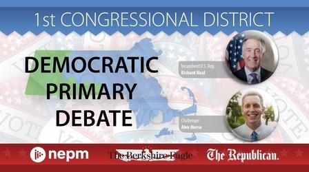 Video thumbnail: NEPM Specials MA First Congressional District Democratic Primary Debate