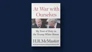 McMaster recounts time in Trump White House in new book