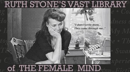 Video thumbnail: Ruth Stone's Vast Library of the Female Mind Ruth Stone's Vast Library of the Female Mind
