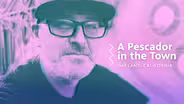 A Pescador in the Town (Spanish Captions)