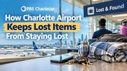How Charlotte Airport Keeps Lost Items From Staying Lost | Carolina Impact