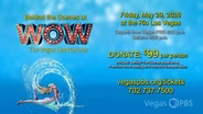 Vegas PBS trip offer - Behind the Scenes at Wow! The Vegas Spectacular Trip
